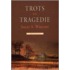 Trots & tragedie