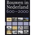 Bouwen in Nederland 600-2000