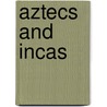Aztecs and Incas door Sue Nicholson