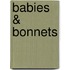 Babies & Bonnets