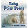 Baby Polar Bears door Bobbie Kalman