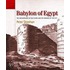 Babylon Of Egypt