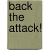 Back The Attack! door Micah Ian Wright