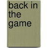 Back in the Game door Holly Chamberlin