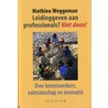 Leidinggeven aan professionals? Niet doen!