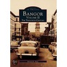 Bangor Volume Ii by Richard R. Shaw