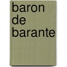 Baron De Barante door Amable-Guillau Barante