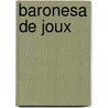 Baronesa de Joux door Gertrudis Góme De Arteaga