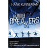 Barrier Breakers door Hank Kunnemann