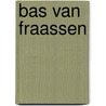 Bas Van Fraassen door Onbekend