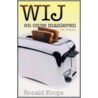 Wij en onze manieren door R. Koops