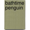Bathtime Penguin door Gerald Hawksley
