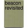 Beacon Revisited by Robert Murpity