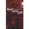 Beat Until Stiff door Claire M. Johnson