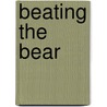 Beating the Bear door Jr. Bierman Harold