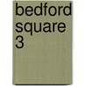 Bedford Square 3 door Andrew Motion