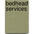 Bedhead Services