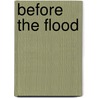 Before the Flood door Ian Wilson