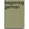 Beginning German door Heinrich Conrad Bierwirth
