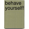 Behave Yourself! door Michael Powell