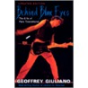 Behind Blue Eyes door Guiliano Geoffrey