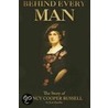 Behind Every Man door Joan Stauffer