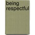 Being Respectful