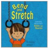 Bend and Stretch by Pamela Hill Nettleton