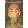 Beneath the Mask door David Ward