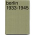 Berlin 1933-1945