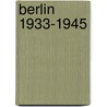 Berlin 1933-1945 by Maik Kopleck