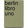 Berlin Libro Uno door Jason Lutes
