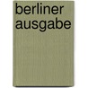 Berliner Ausgabe by Willy Brandt