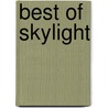 Best Of Skylight by James Bellanca