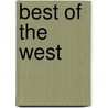 Best Of The West door Rick Bass