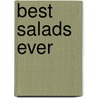 Best Salads Ever door Tina Scheftelowitz