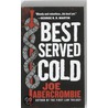 Best Served Cold by Joe Abercrombie