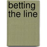 Betting the Line door Richard O. Davies