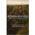 Between Weathers