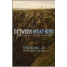 Between Weathers by Ron McMillan