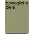 Bewegliche Ziele