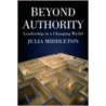 Beyond Authority door Julia Middleton