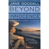 Beyond Innocence door Jane Goodall