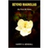 Beyond Magnolias
