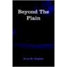 Beyond The Plain by Erica M. Hughes