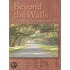 Beyond the Walls