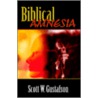 Biblical Amnesia by Scott W. Gustafson