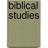 Biblical Studies by William Robinson
