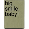 Big Smile, Baby! door Onbekend