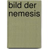 Bild Der Nemesis by Michael Enk Von Der Burg